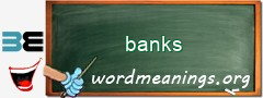 WordMeaning blackboard for banks